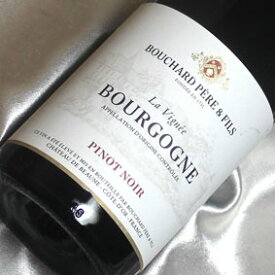 ブシャール・ペール・エ・フィス ブルゴーニュ　ピノノワール 　ラ・ヴィニェ [2020]/[2021] Bouchard Pere & FilsBourgogne Pinot Noir La Vignee [2020/21年] フランス/ブルゴーニュ/赤ワイン/ミディアムボディ/750ml