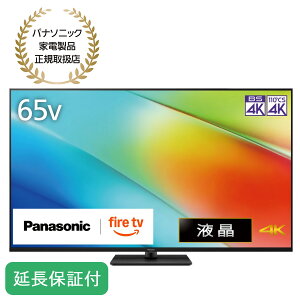 Panasonic y5Nۏؕtz VIERAirGj65V^ ter 4KΉ W90B Fire TV { 144Hz Youtube ]|h~X^hyẑ ݒuȂ nz mK戵Xn TV-65W90B