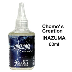 Chomoes Creation INAZUMA 60ml `Y NGCV vW[ yp[~g \[ \[ h RXpQ Ďg dq^oR Lbh e Rasta Vapors Tropwen y