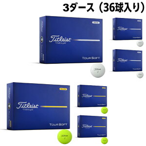 �^�C�g���X�g(Titleist) �S���t�{�[�� 3�_�[�X 36�� �c�A�[�\�t�g TOUR SOFT 2026 �y�������K�i�z�y2026�N���f���z