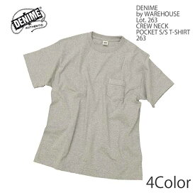 ドゥニーム DENIME ウエアハウス WAREHOUSE 263 Tシャツ ポケット ノンウォッシュ 未洗い リジッド メンズ | ヒノヤ