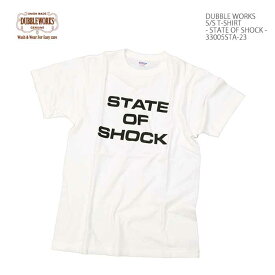 ダブルワークス DUBBLE WORKS 33005STA-23 Tシャツ プリント - STATE OF SHOCK - | ヒノヤ