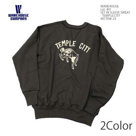 ウエアハウス WAREHOUSE 401TEM-23 Lot.401 セットインスリーブ スウェット トレーナー - TEMPLE CITY - 日本製 メンズ | ヒノヤ HINOYA