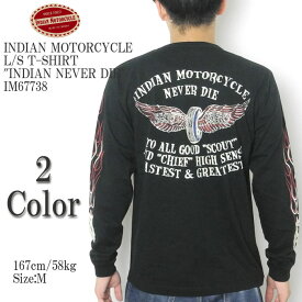 INDIAN MOTORCYCLE　インディアンモーターサイクル　L/S T-SHIRT　"INDIAN NEVER DIE"IM67738