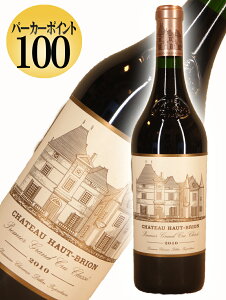 �V���g�[�E�I�[�E�u���I��[2010]�y750ml�zChateau Haut Brion