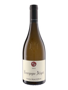 �h���[�k �~�V�F�� �m�G���@�u���S�[�j�� �A���S�e 2023�y750ml�zDOMAINE MICHEL NOELLAT Bourgogne Aligote