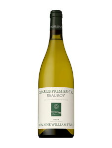 �E�B���A�� �t�F�[�u���@�V���u�� �v���~�G�N���� �{�[���� 2023�y750ml�zWILLIAM FEVRE CHABLIS PREMIER CRU BEAUROY