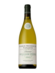 �E�B���A�� �t�F�[�u���@�V���u�� �v���~�G�N���� ���@�C���� 2022�y750ml�zWILLIAM FEVRE CHABLIS PREMIER CRU VAILLONS