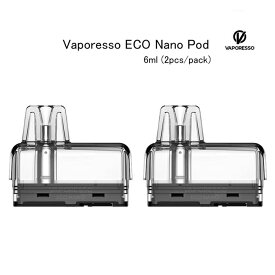 Vaporesso ECO Nano Pod Cartridge 6ml ベイパレッソ エコナノ ポッド 2個入り 電子タバコ VAPE