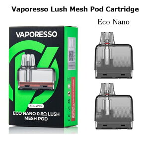 Vaporesso Lush Mesh Pod Cartridge 10ml Eco Nano Plus Pro 0.6�� 0.8�� �x�|���b�\ ���b�V�� ���b�V�� �|�b�h �J�[�g���b�W �G�R�i�m �v���X �d�q�^�o�R VAPE