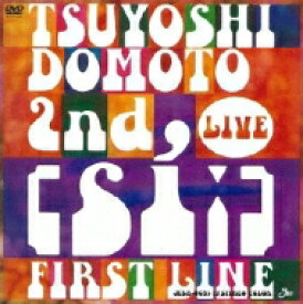 堂本剛 / Tsuyoshi Domoto 2nd Live Si: -first Line 【DVD】
