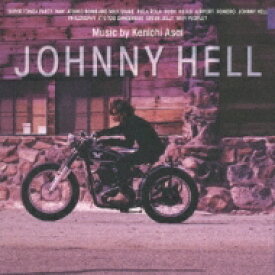 浅井健一 アサイケンイチ / Johnny Hell 【CD】