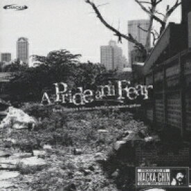 MACKA-CHIN / A Pride and Fear Town in which fellows who like stimulation gather 【CD】