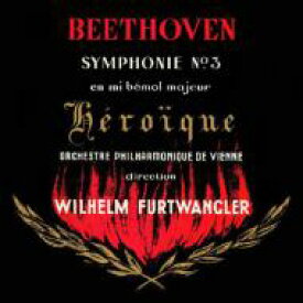 Beethoven ベートーヴェン / 交響曲第3番『英雄』　フルトヴェングラー＆ウィーン・フィル(1952) 【CD】