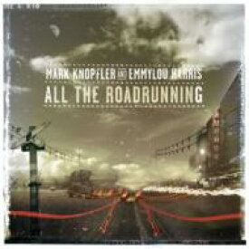 【輸入盤】 Mark Knopfler / Emmylou Harris / All The Roadrunning 【CD】