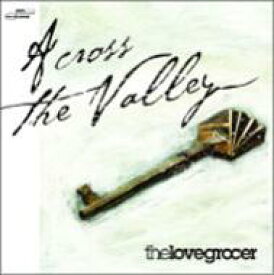 Love Grocer / Across The Valley 【CD】