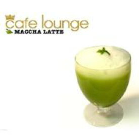 Cafe Lounge: Maccha Latte 【CD】