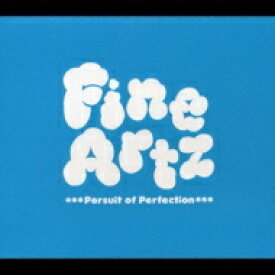 Fine Artz / Persuit Of Perfection 【CD】