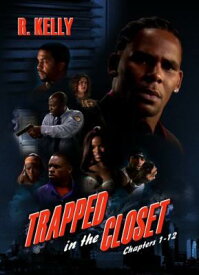 R Kelly アールケリー / Trapped In The Closet: Chapters 1-12 【DVD】
