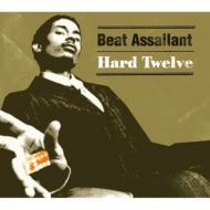 Beat Assailant / Hard Twelve 【CD】