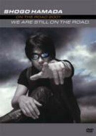 浜田省吾 ハマダショウゴ / WE ARE STILL ON THE ROAD 【DVD】