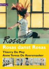 バレエ＆ダンス / Rosas Dance Rosas: Rosas 【DVD】