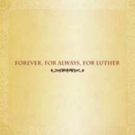 Forever For Always For Luther 輸入盤 【CD】
