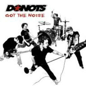 Donots ドゥノッツ / Got The Noise 【CD】