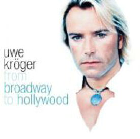 【輸入盤】 Uwe Kroger / From Broadway To Hollywood 【CD】