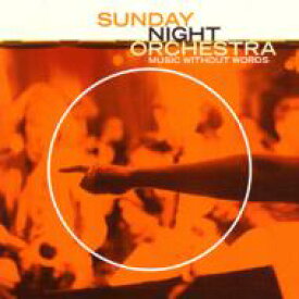 【輸入盤】 Sunday Night Orchestra / Music Without Words 【CD】