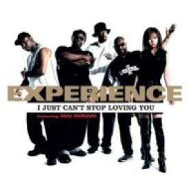 Experience (J-disc) / I JUST CAN'T STOP LOVING YOU 【CD Maxi】