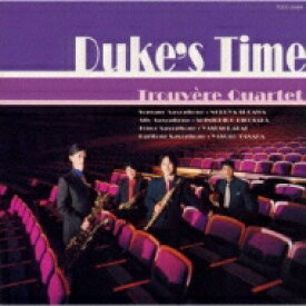 トルヴェール・クァルテット Duke's Time 【CD】