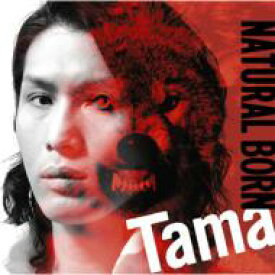 Tama タマ / NATURAL BORN 【CD】