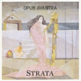 Opus Avantra / Strata 【CD】