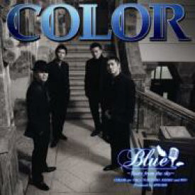 Color (カラー) / Blue ～Tears from the sky～ 【CD】