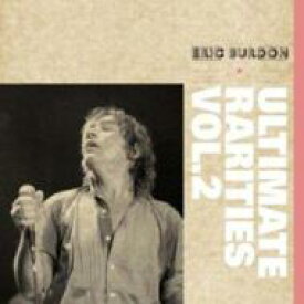 Eric Burdon / Ultimate Rarities: Vol.2 【CD】