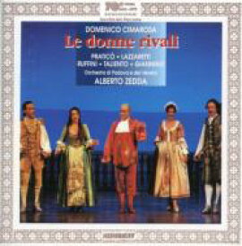 【輸入盤】 Cimarosa チマローザ / Le Donne Rivali: Zedda / Padova E Del Veneto O Pratico Lazzaretti 【CD】