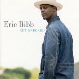 【輸入盤】 Eric Bibb / Get Onboard 【CD】