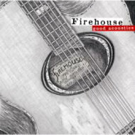 Firehouse ファイアーハウス / Good Acoustics 【CD】
