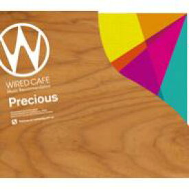 WIRED CAFE Music Recommendation Precious 【CD】