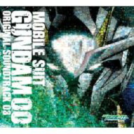 機動戦士ガンダムOO ORIGINAL SOUND TRACK 3 【CD】