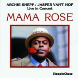【輸入盤】 Archie Shepp / Jasper Van't Hof / Mama Rose 【CD】