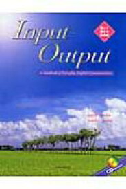 Input‐Output A　Handbook　of　Everyday　English　Communication　楽しく話せる英会話 / 柳瀬実佳 【雑誌】