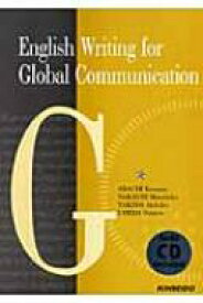 English　Writing　for　Global　Communication グローバル社会の英語作文 / 安達一美 【本】