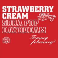 送料無料 Tommy February6 トミーフェブラリー Strawberry Cream Soda Pop Daydream Cd