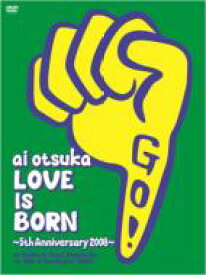 大塚愛 オオツカアイ / 大塚愛【LOVE IS BORN】～5th Anniversary 2008～at Osaka-Jo Yagai Ongaku-Do on 10th of September 2008 【DVD】