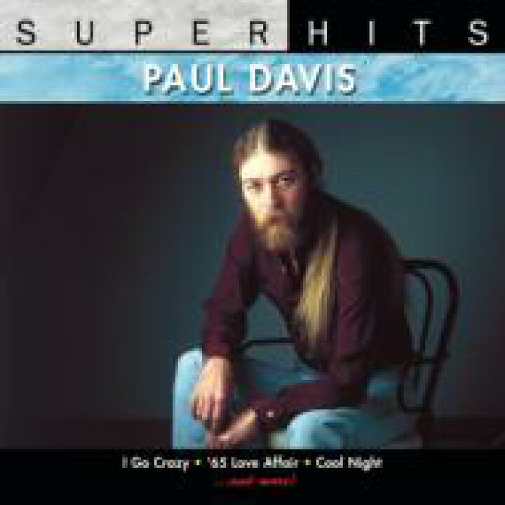 楽天市場 Paul Davis ポールデイビス Super Hits 輸入盤 Cd Hmv Books Online 1号店