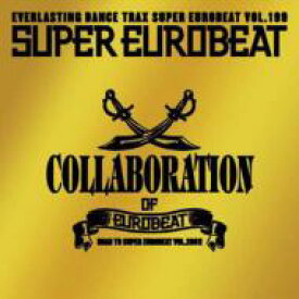 Super Eurobeat 199: Collaboration Of Eurobeat 【CD】