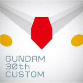 GUNDAM 30th CUSTOM 【CD】