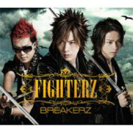 BREAKERZ ブレイカーズ / FIGHTERZ 【初回限定盤 A】 【CD】